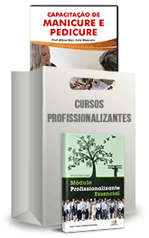 Curso Profissionalizante de Manicure e Pedicure Curso Profissionalizante de Manicure e Pedicure