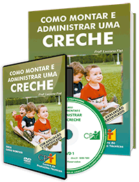 Como Montar e Administrar uma Creche Como Montar e Administrar uma Creche