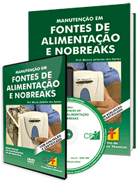 Curso Manutenção em Fontes de Alimentação e Nobreaks Curso Manutenção em Fontes de Alimentação e Nobreaks