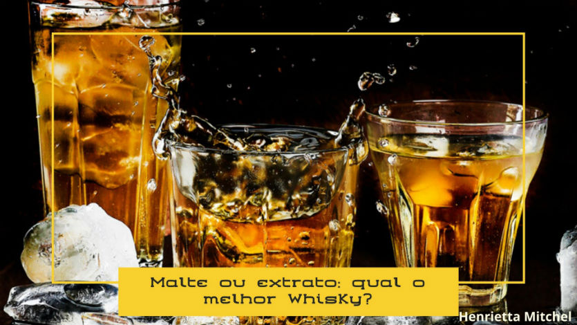 Whisky feito a partir do malte ou do extrato, qual o melhor?   Artigos Cursos CPT